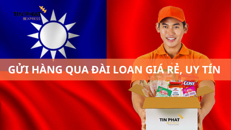 Lựa chọn đơn vị có kinh nghiệm trong việc gửi hàng qua Đài Loan