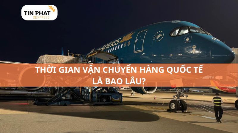 thoi-gian-van-chuyen-quoc-te