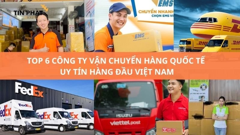 top-6-cong-ty-van-chuyen-hang-quoc-te-uy-tin-tai-viet-nam