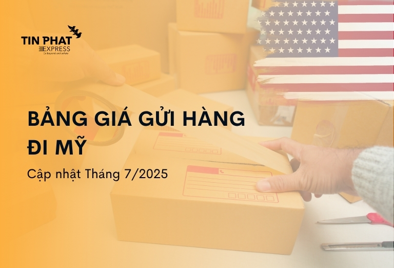 Bảng Giá Gửi Hàng Đi Mỹ Chi Tiết, Cập Nhật Tháng 7/2025