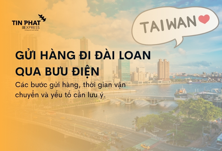 Gửi Hàng Đi Đài Loan Qua Bưu Điện: 6 Bước Chuẩn!