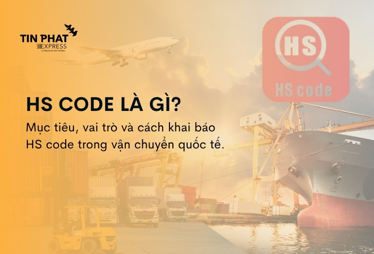 HS Code Là Gì? Mục Tiêu Và Vai Trò Của HS Code Trong Vận Chuyển Quốc Tế!